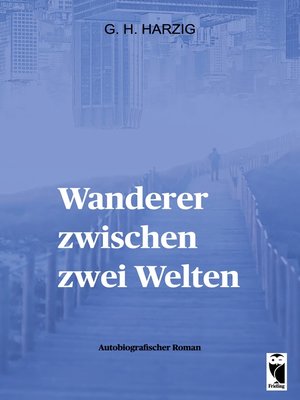 cover image of Wanderer zwischen zwei Welten